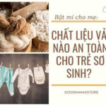 Bật mí cho mẹ: Chất liệu vải nào an toàn cho trẻ sơ sinh?